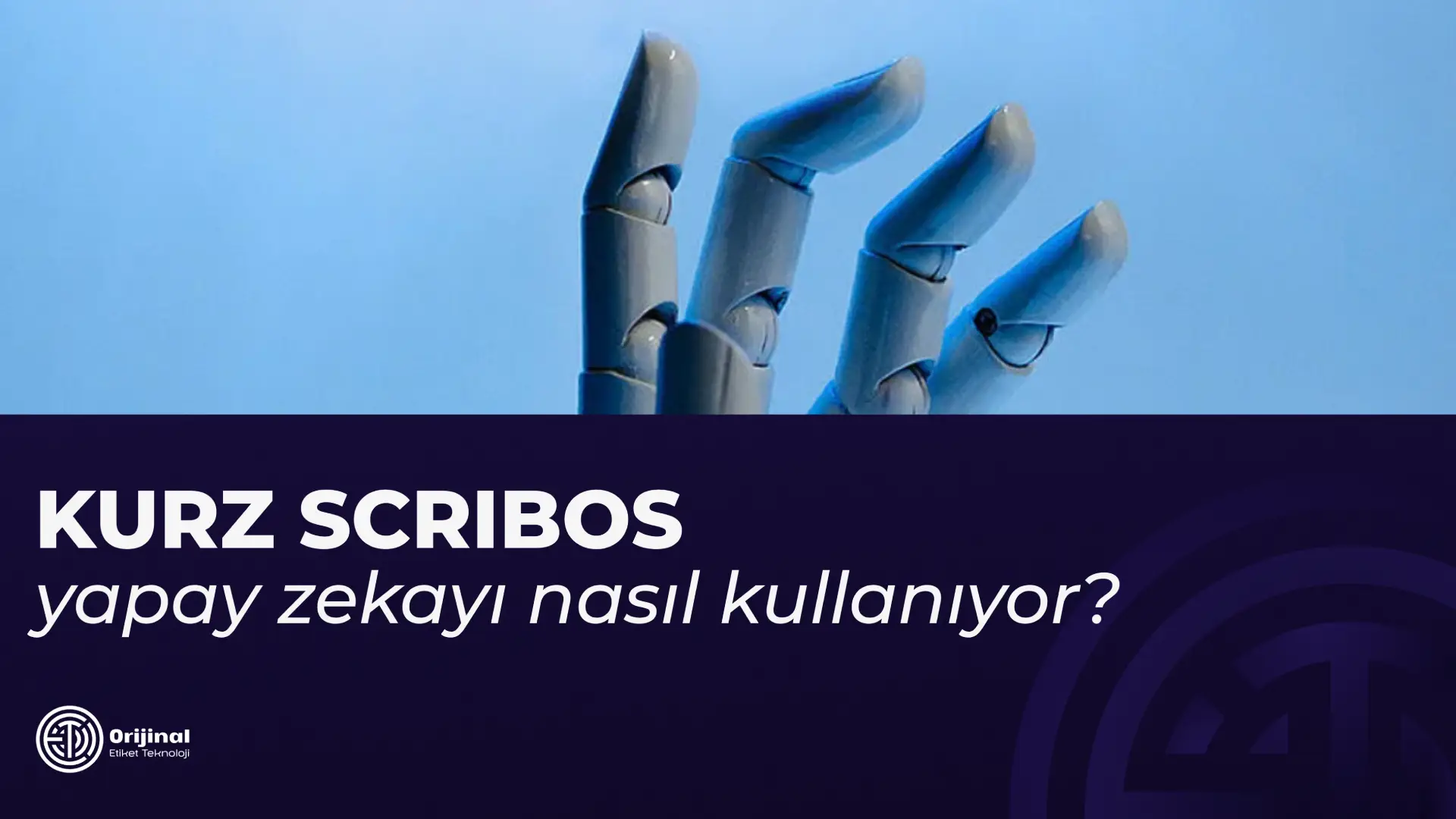 KURZ SCRIBOS yapay zekayı nasıl kullanıyor?