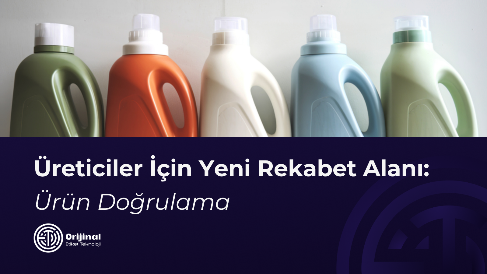 Üreticiler Neden Ürün Doğrulama Sistemine Geçmeli?